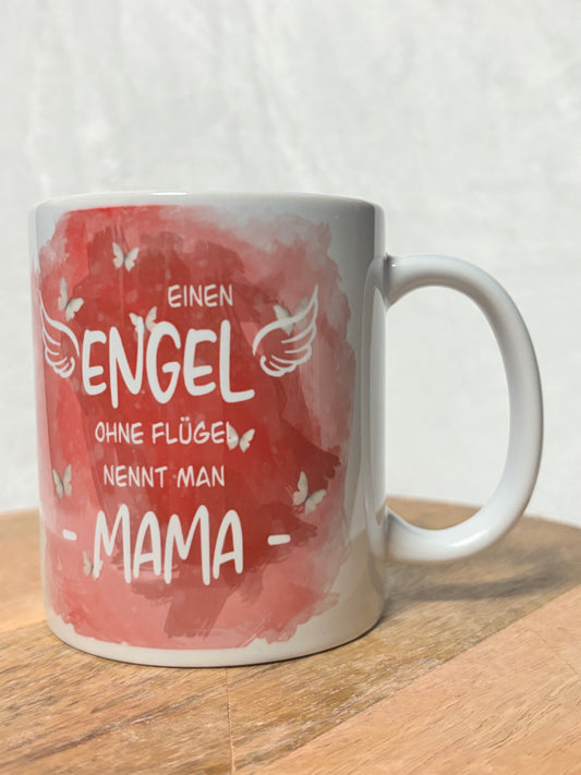 Tasse „Mama – Ein Engel ohne Flügel“